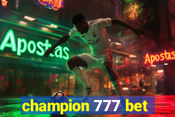 champion 777 bet